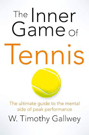 The Inner Game of Tennis